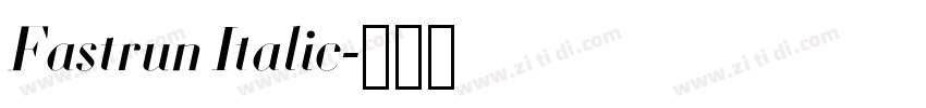 Fastrun Italic字体转换 Fastrun Italic字体转换